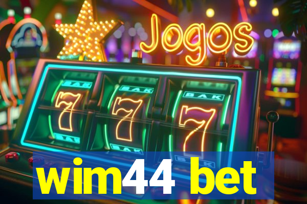 wim44 bet